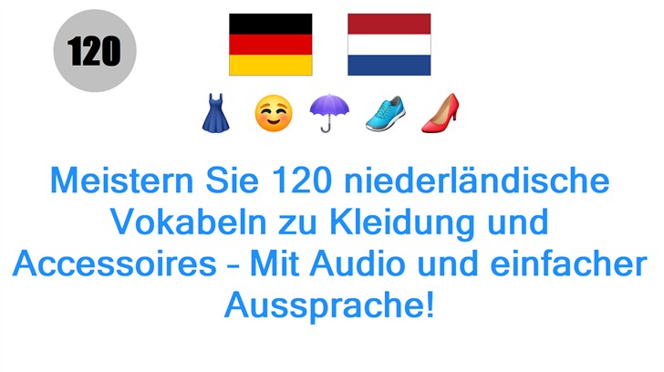 Meistern Sie 120 niederländische Vokabeln zu Kleidung und Accessoires – Mit Audio und einfacher Aussprache!